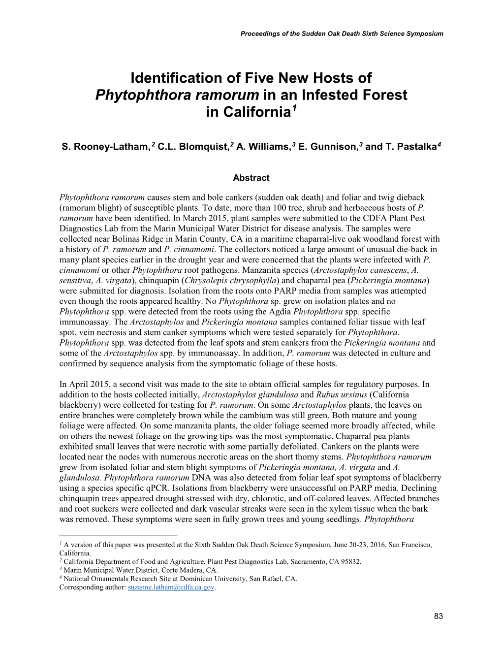 Identification of Five New Hosts of Phytophthora Ramorum in an Infested Forest in California1