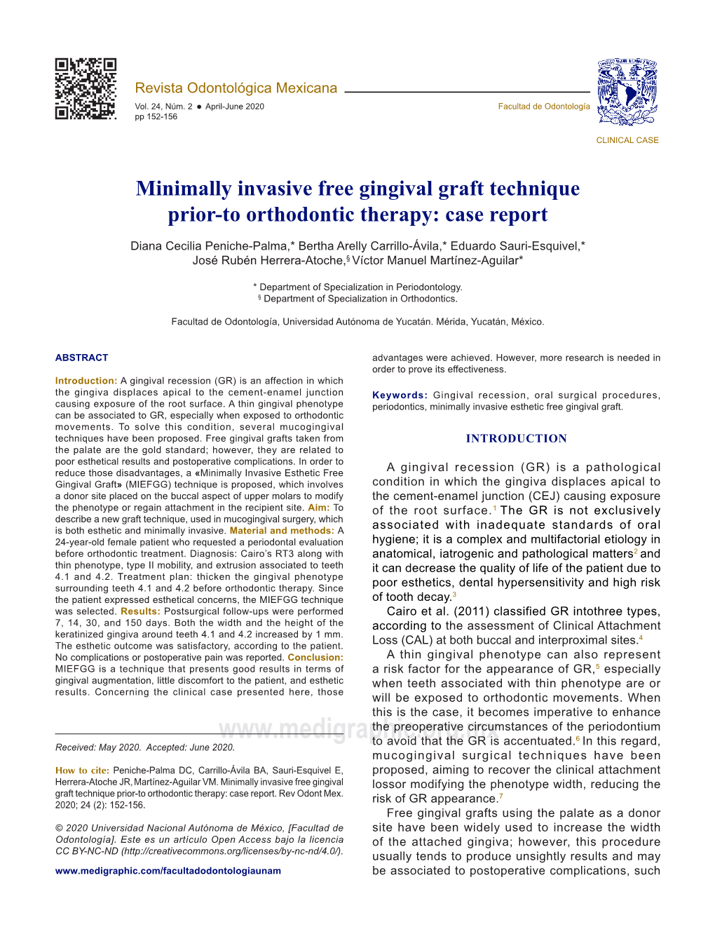 Minimally Invasive Free Gingival Graft Technique Prior-To Orthodontic Therapy: Case Report