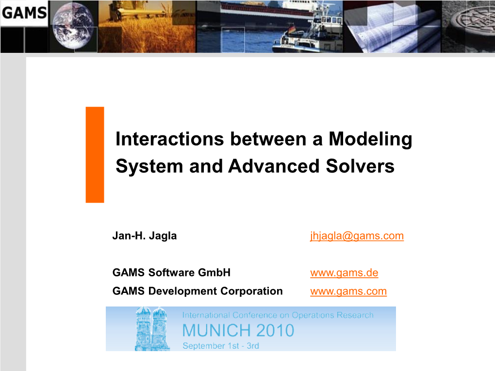 Interactions Between a Modeling System and Advanced Solvers