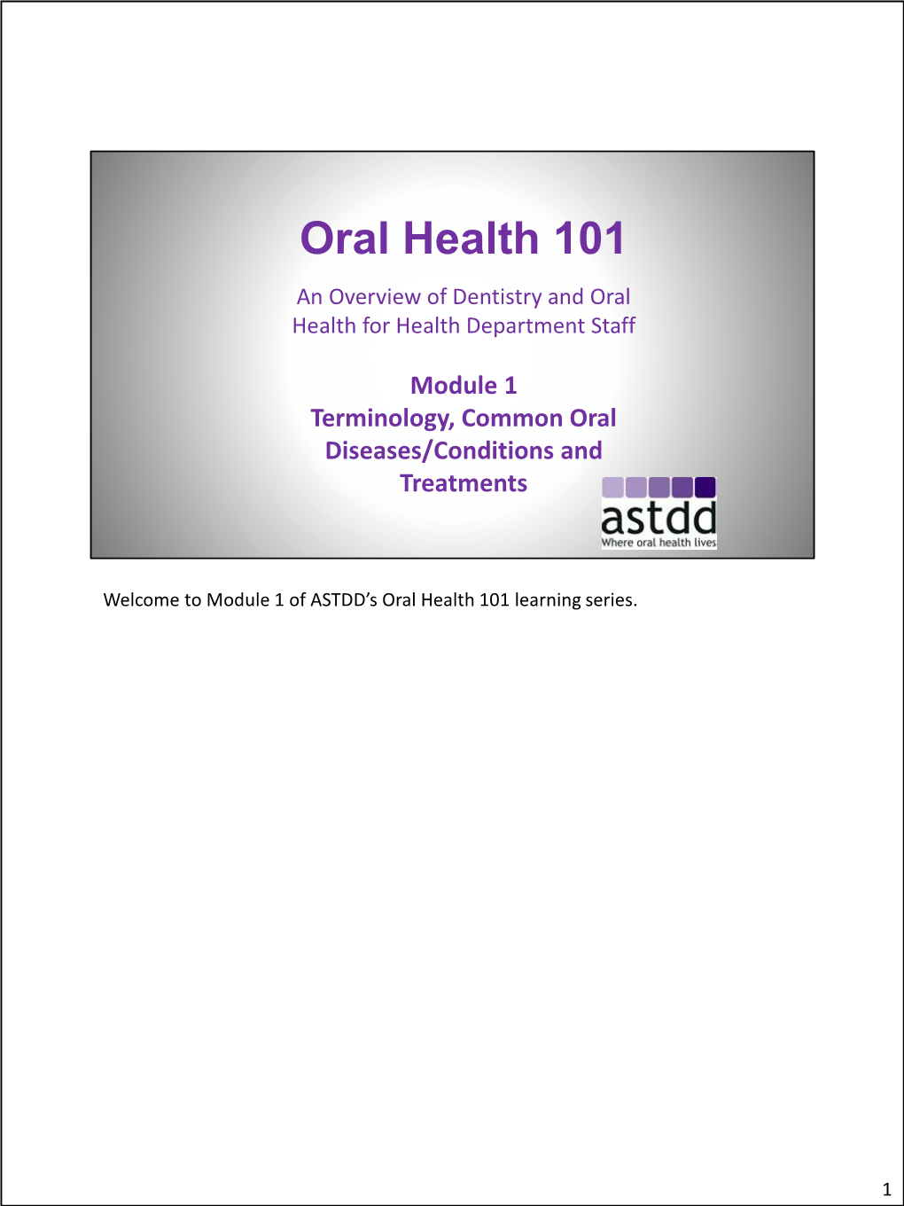 Oral Health 101 an Overview of Dentistry and Oral Health for Health Department Staff