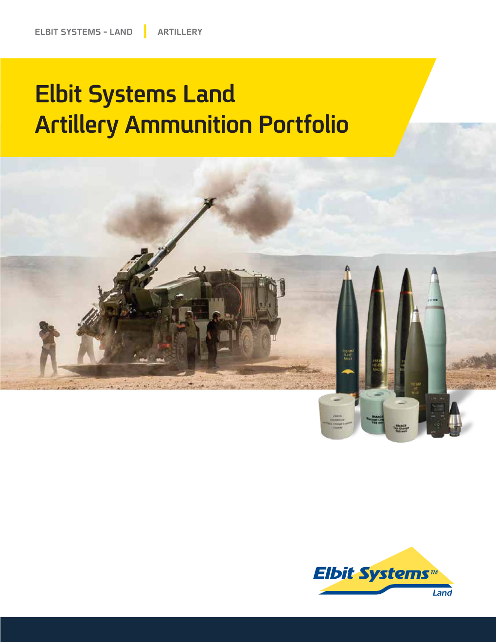 Elbit Systems Land Artillery Ammunition Portfolio Elbit Systems Land Artillery Ammunition Portfolio