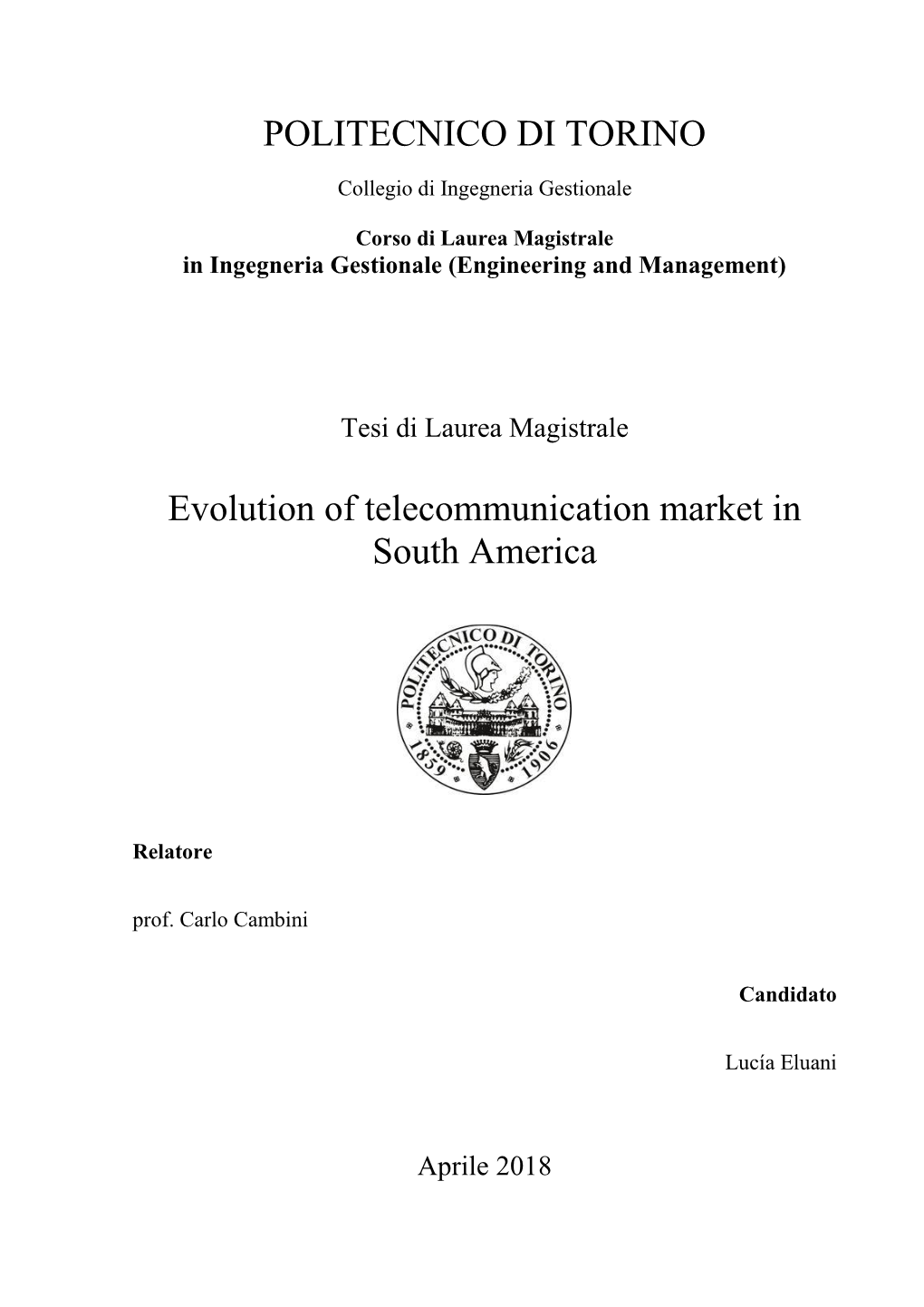 POLITECNICO DI TORINO Evolution of Telecommunication Market In