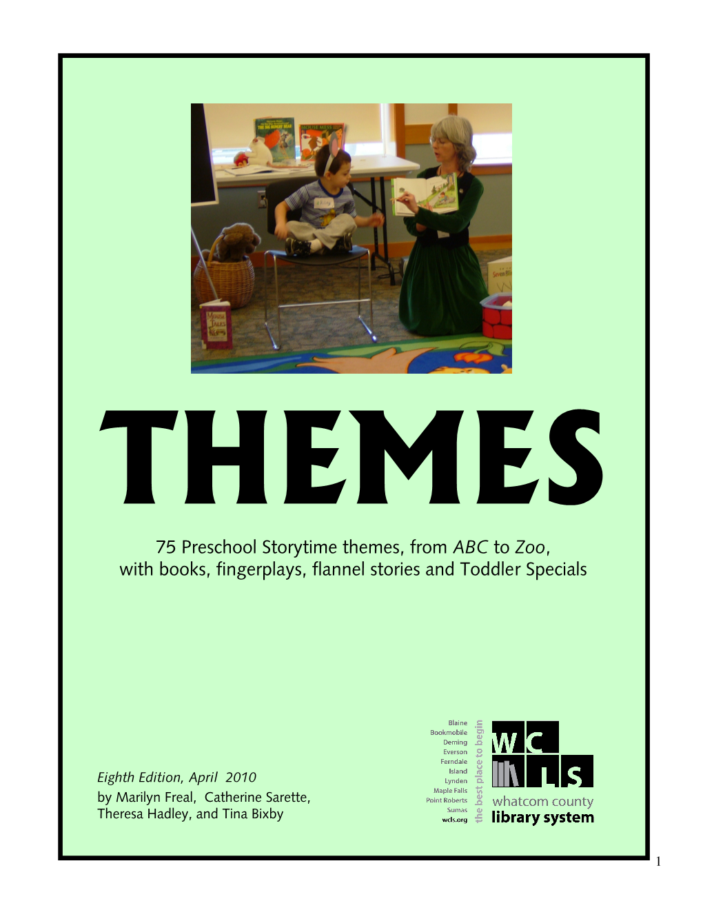 Storytime Themes, from ABC to Zoo , with Books, Fingerplays, Flannel Stories and Toddler Specials