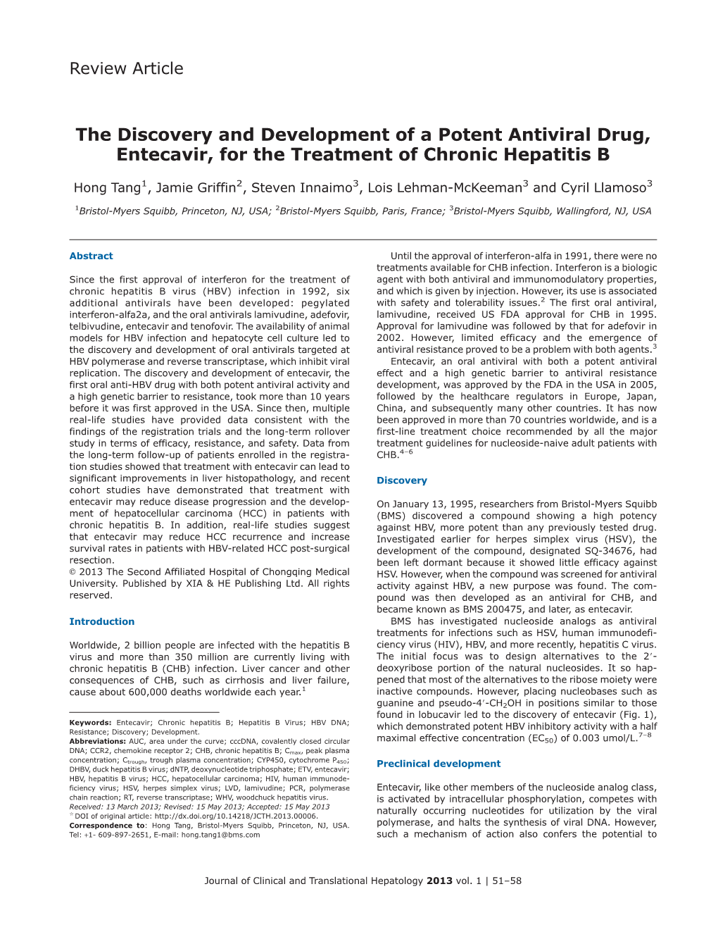 The Discovery and Development of a Potent Antiviral Drug, Entecavir, for the Treatment of Chronic Hepatitis B