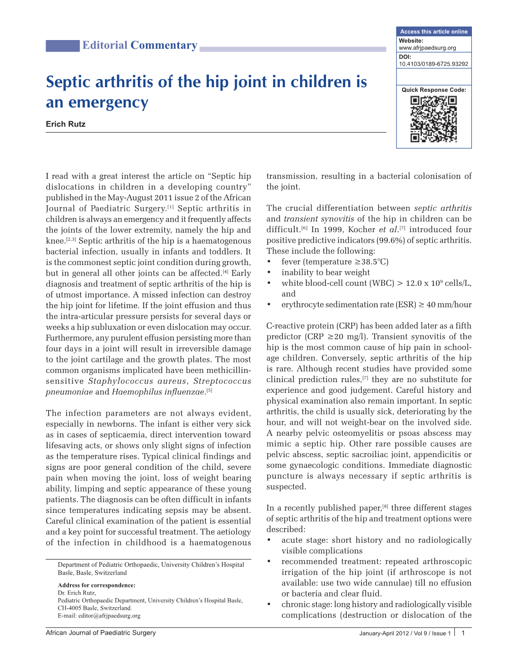 Septic Arthritis of the Hip Joint in Children Is an Emergency