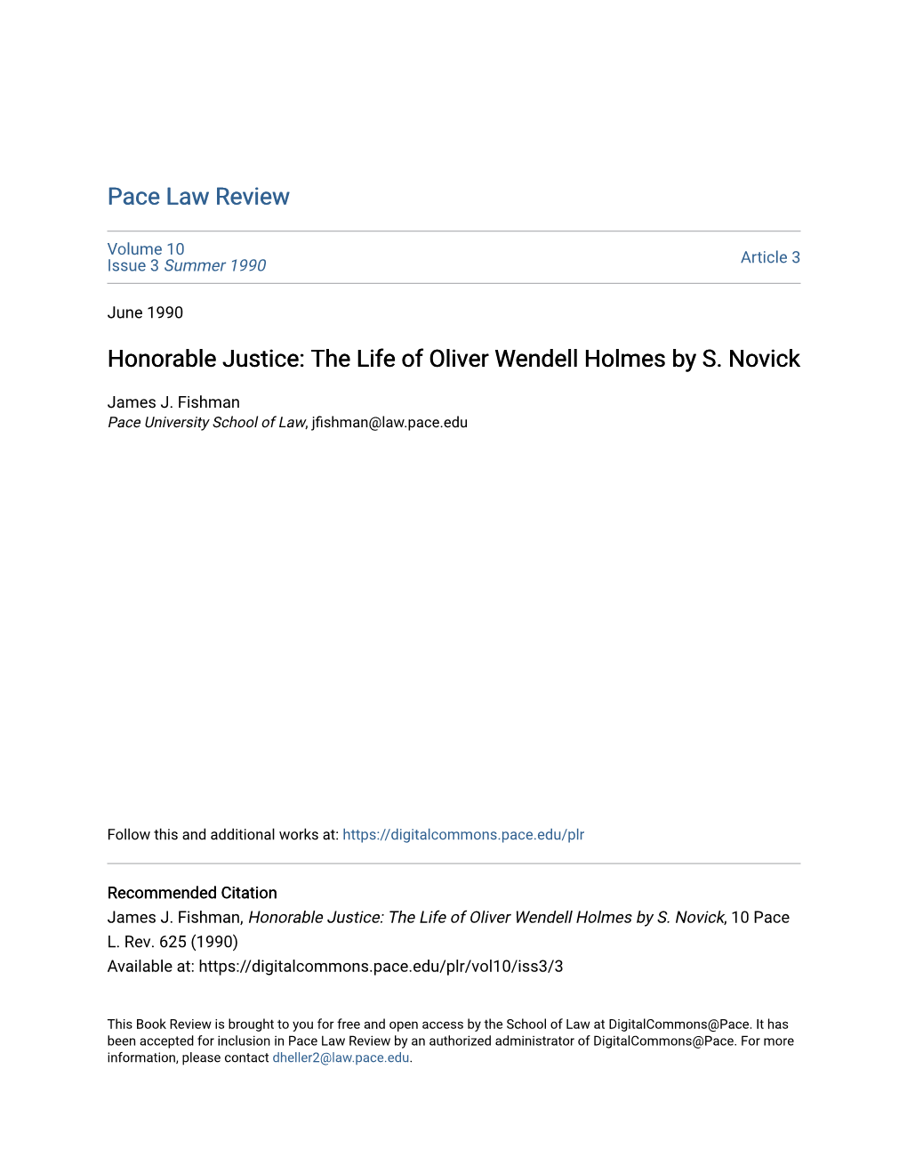 Honorable Justice: the Life of Oliver Wendell Holmes by S. Novick