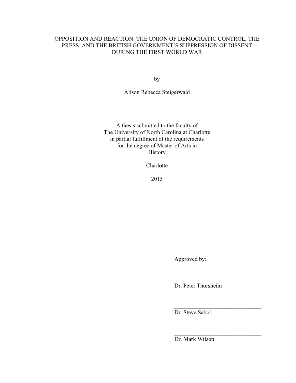 The Union of Democratic Control, the Press, and the British Government’S Suppression of Dissent During the First World War