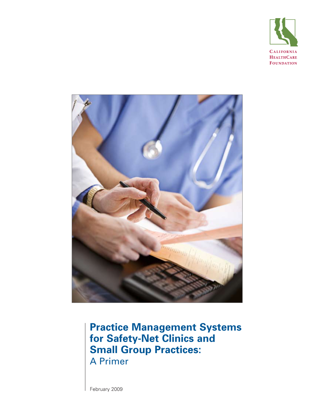Practice Management Systems for Safety-Net Clinics and Small Group Practices: a Primer