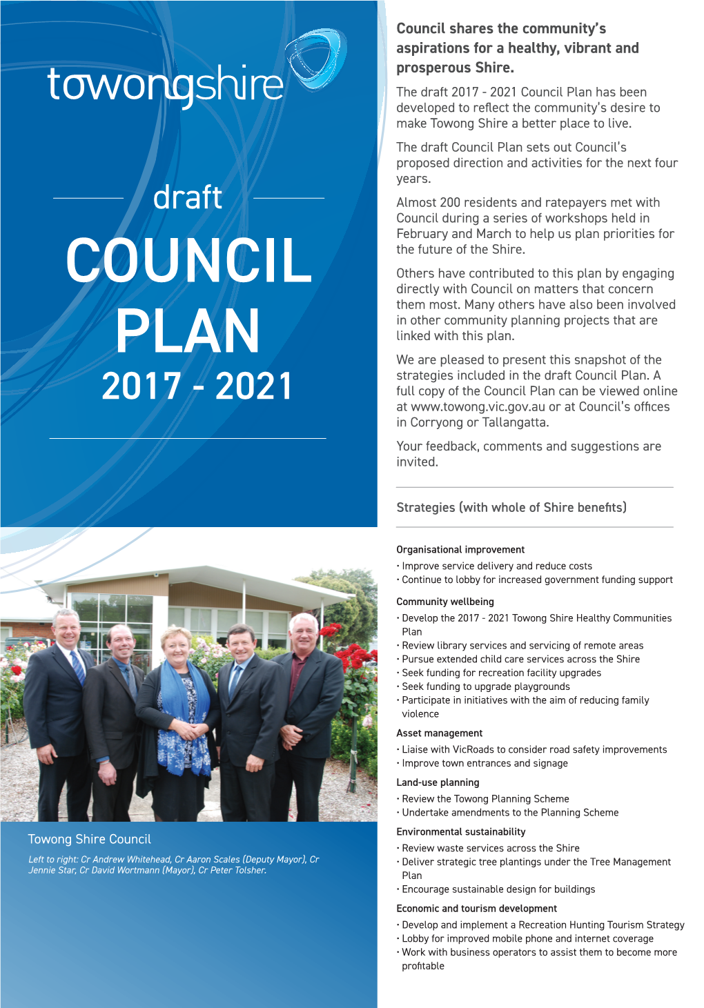 Council Plan Has Been Developed to Reflect the Community’S Desire to Make Towong Shire a Better Place to Live