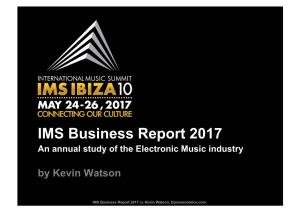 IMS Business Report 2017 an Annual Study of the Electronic Music Industry by Kevin Watson