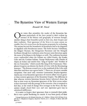 The Byzantine View of Western Europe Nicol, Donald M Greek, Roman and Byzantine Studies; Winter 1967; 8, 4; Proquest Pg