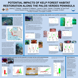 POTENTIAL IMPACTS of KELP FOREST HABITAT RESTORATION ALONG the PALOS VERDES PENINSULA Jeremy T