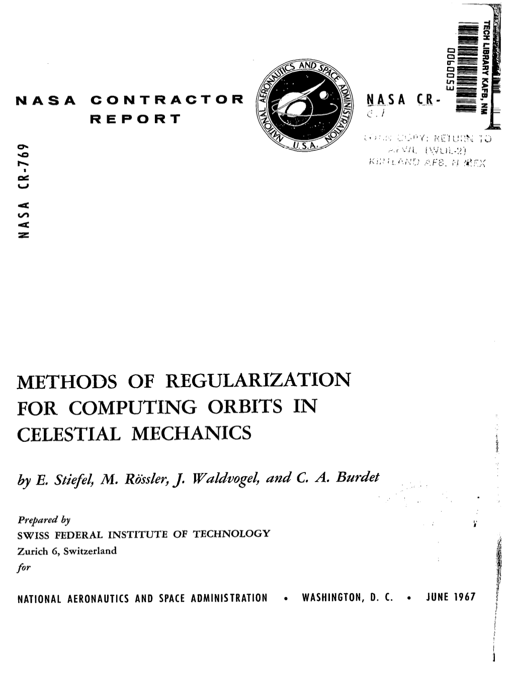 Methods of Regularization for Computing Orbits in Celestial Mechanics