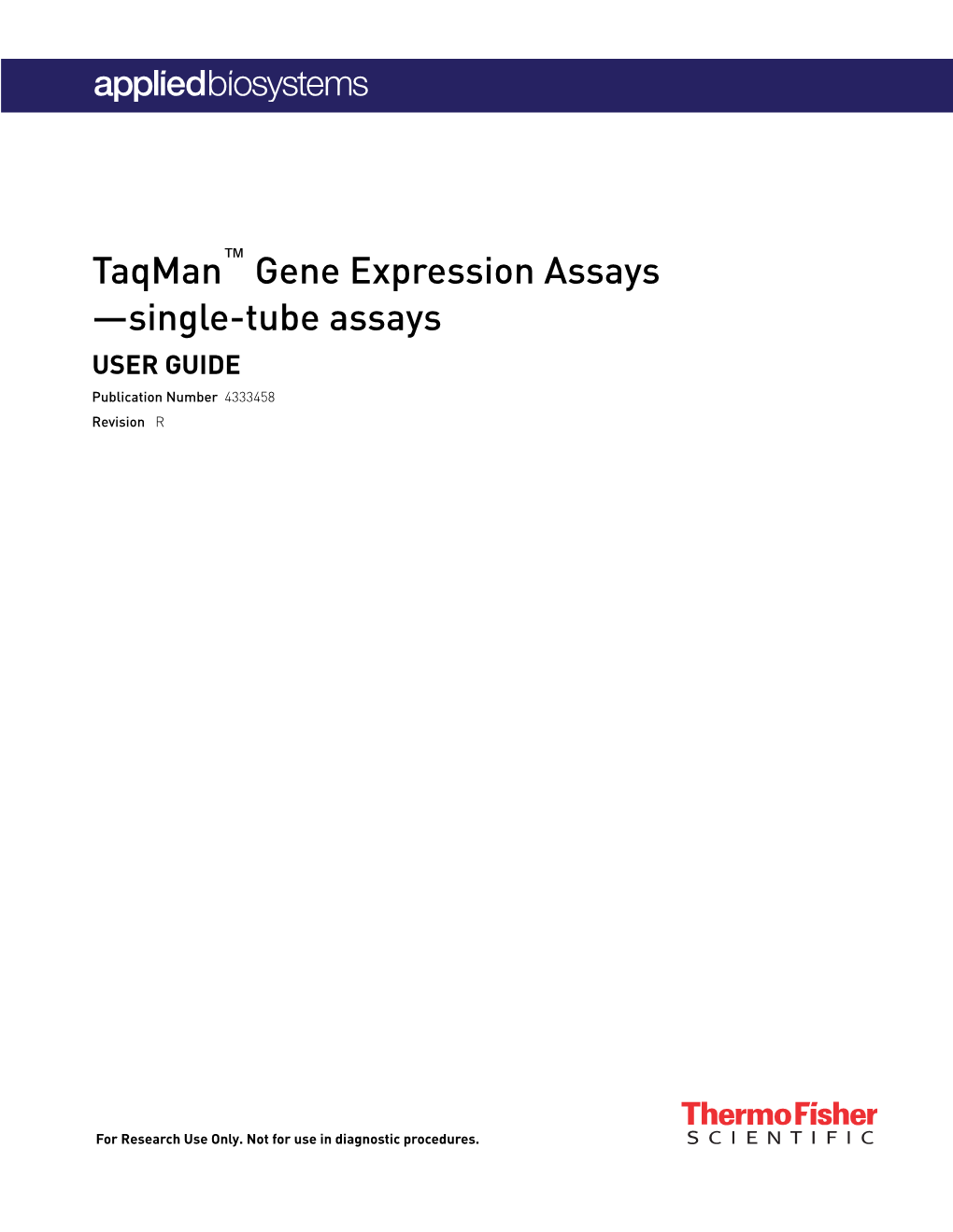 Taqman Gene Expression Assays User Guide—Single-Tube Assays