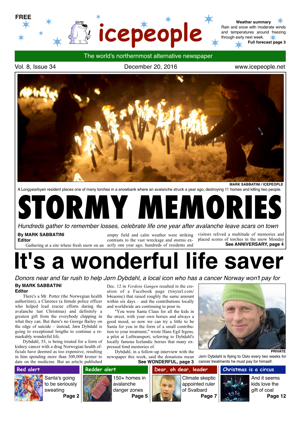 December 20, 2016 'Longyearbyen at Its Best:' Modern Tragedies, Triumphs Part of Traditional Tributes During Syttende Mai Celebration Page 7