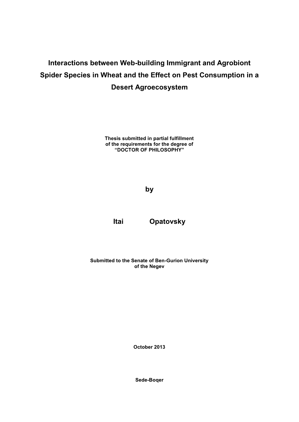 Interactions Between Web-Building Immigrant and Agrobiont Spider Species in Wheat and the Effect on Pest Consumption in a Desert Agroecosystem