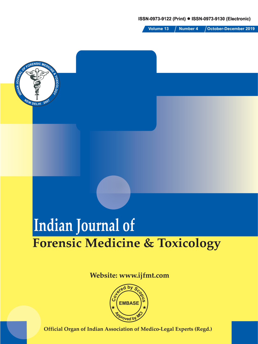 Volume 13 Number 4 October-December 2019 Indian Journal of Forensic Medicine & Toxicology EDITOR in Chief Prof