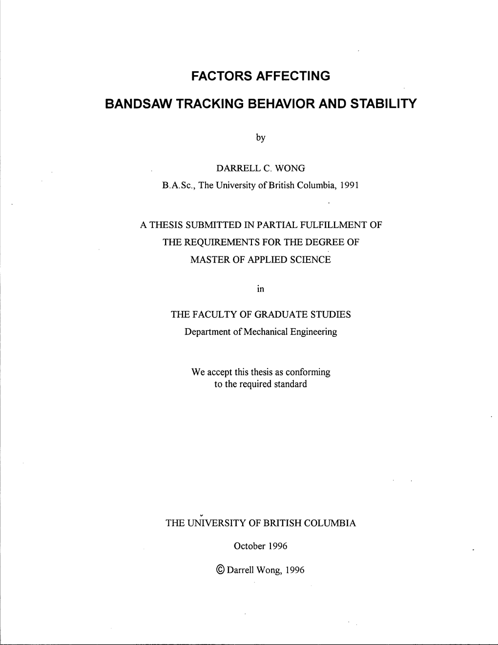 Factors Affecting Bandsaw Tracking Behavior And