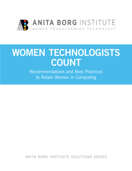 WOMEN TECHNOLOGISTS COUNT Recommendations and Best Practices to Retain Women in Computing