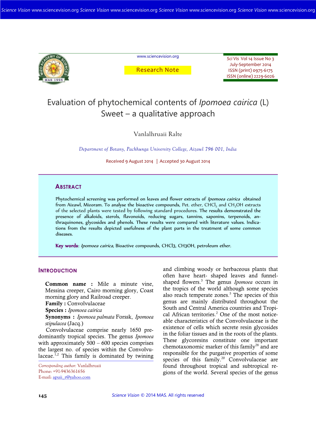 Evaluation of Phytochemical Contents of Ipomoea Cairica (L) Sweet – a Qualitative Approach