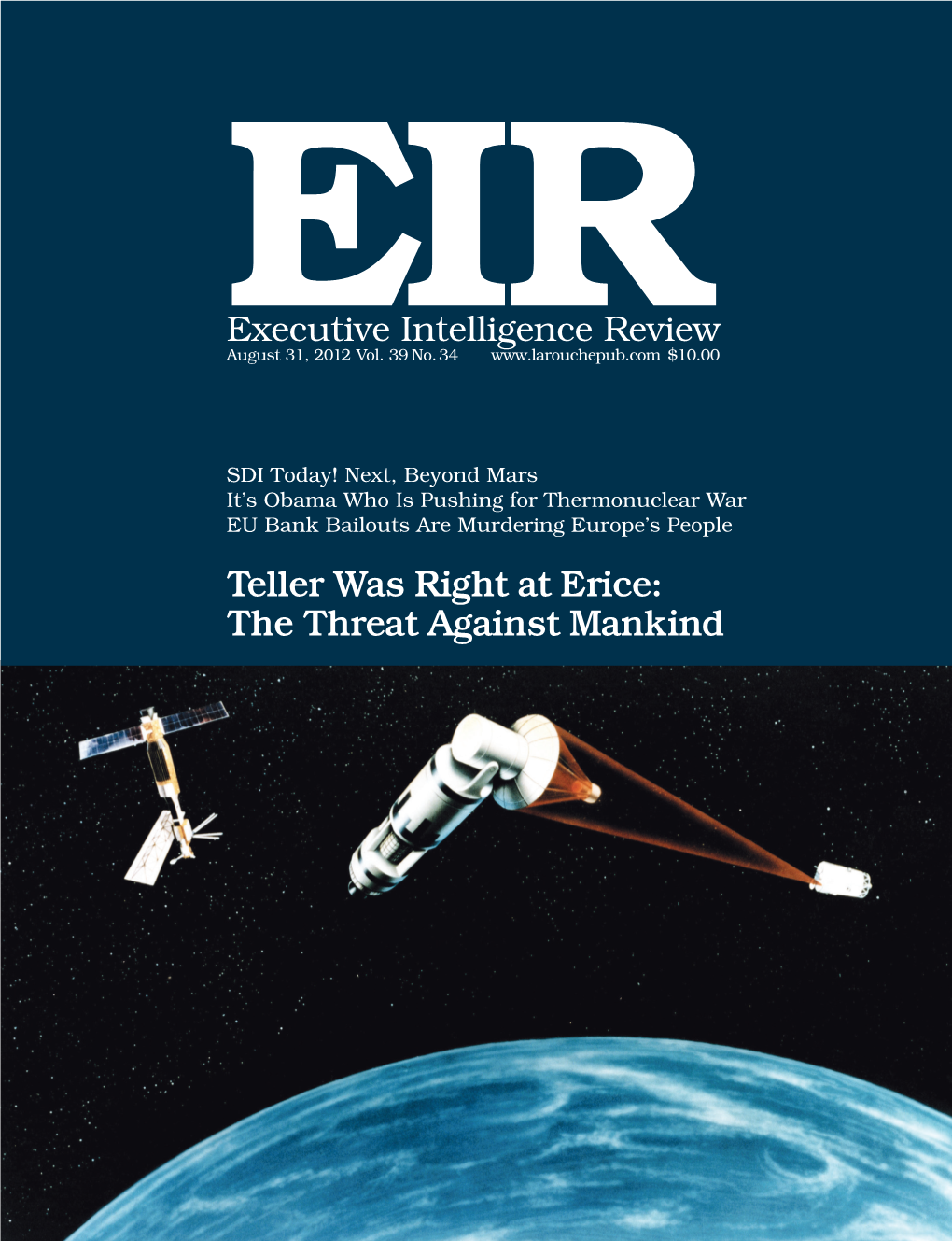 Teller Was Right at Erice: the Threat Against Mankind Founder and Contributing Editor: Lyndon H