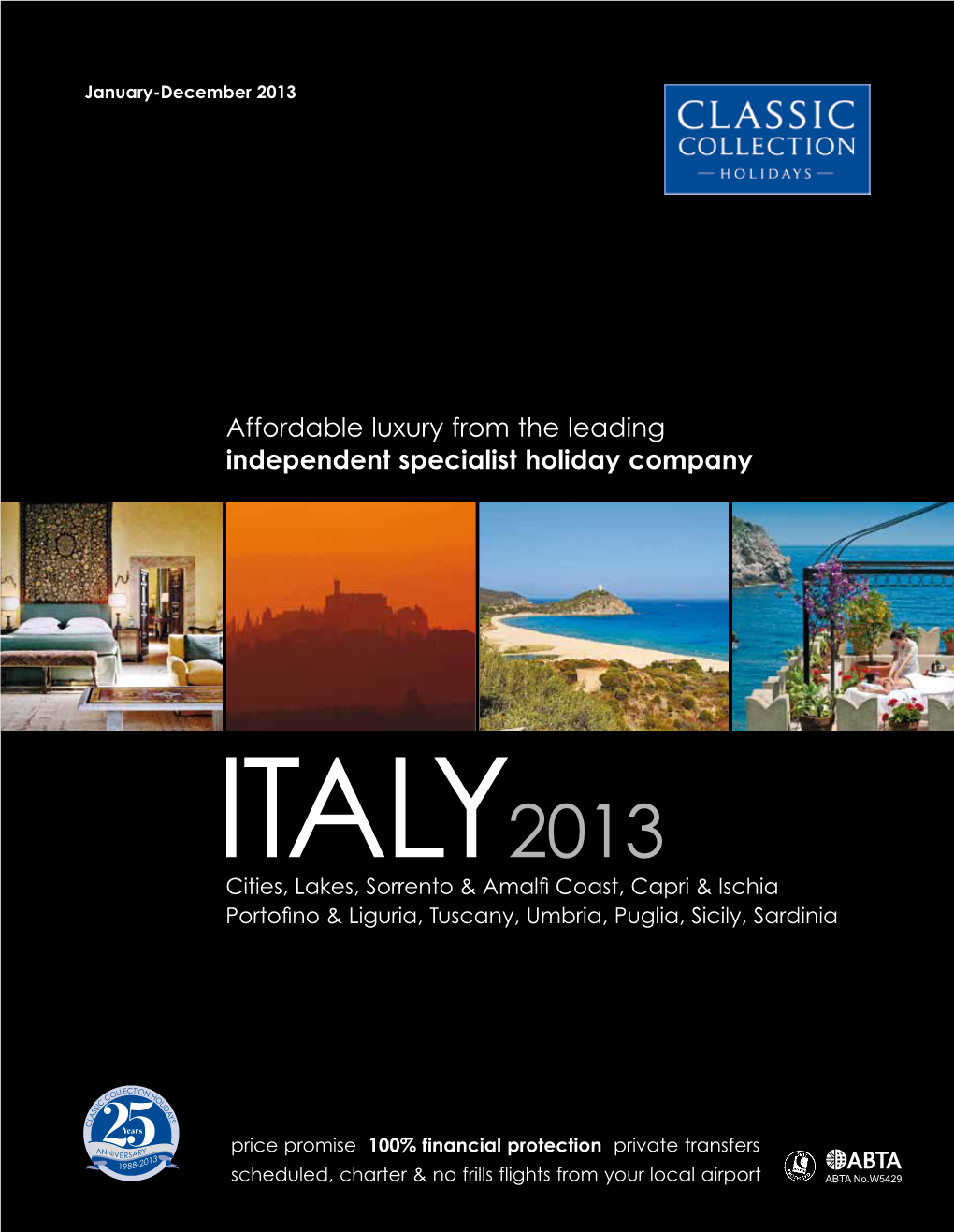 Affordable Luxury from the Leading Independent Specialist Holiday Company