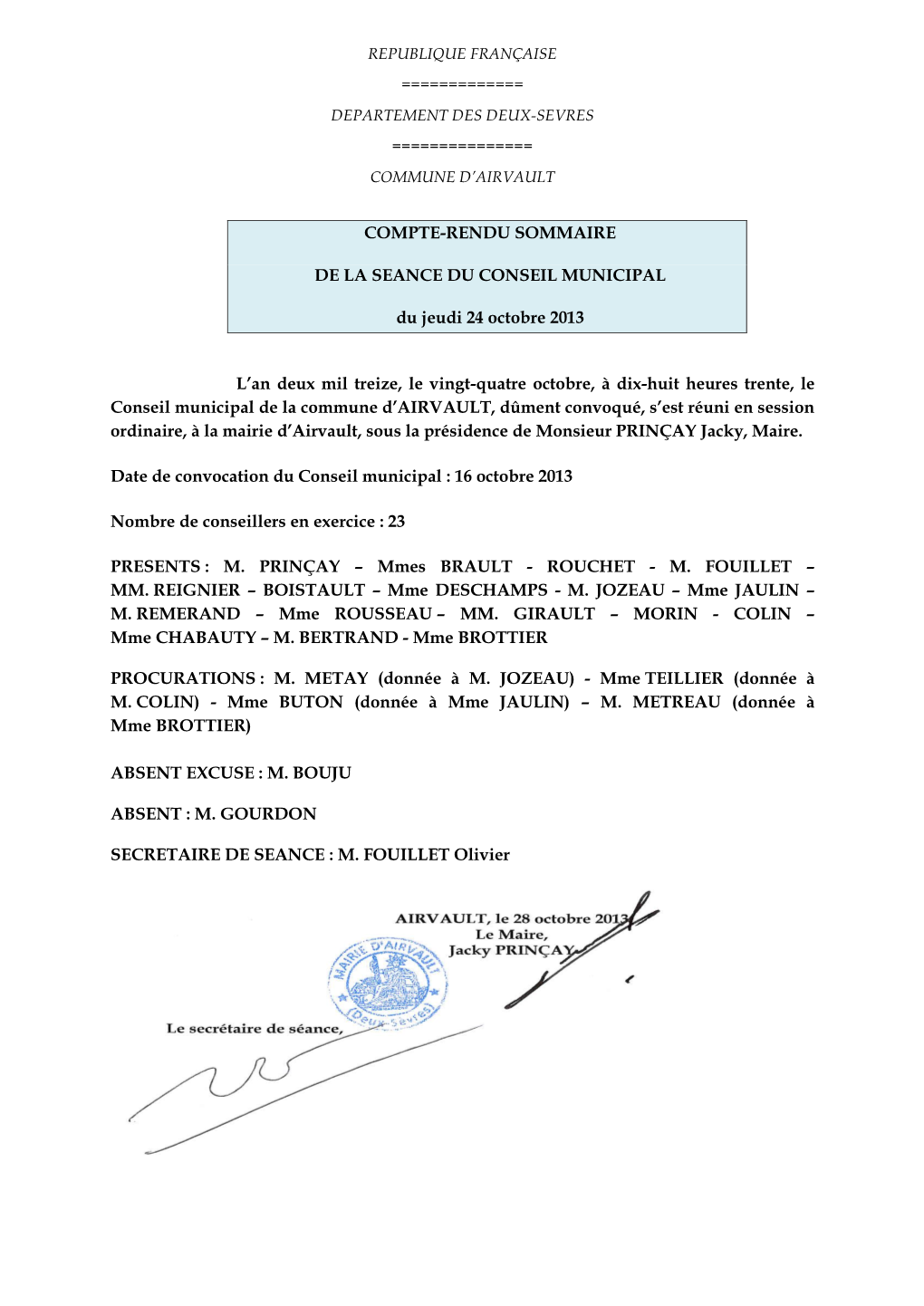 COMPTE-RENDU SOMMAIRE DE LA SEANCE DU CONSEIL MUNICIPAL Du Jeudi 24 Octobre 2013 L'an Deux Mil Treize, Le Vingt-Quatre Octobre