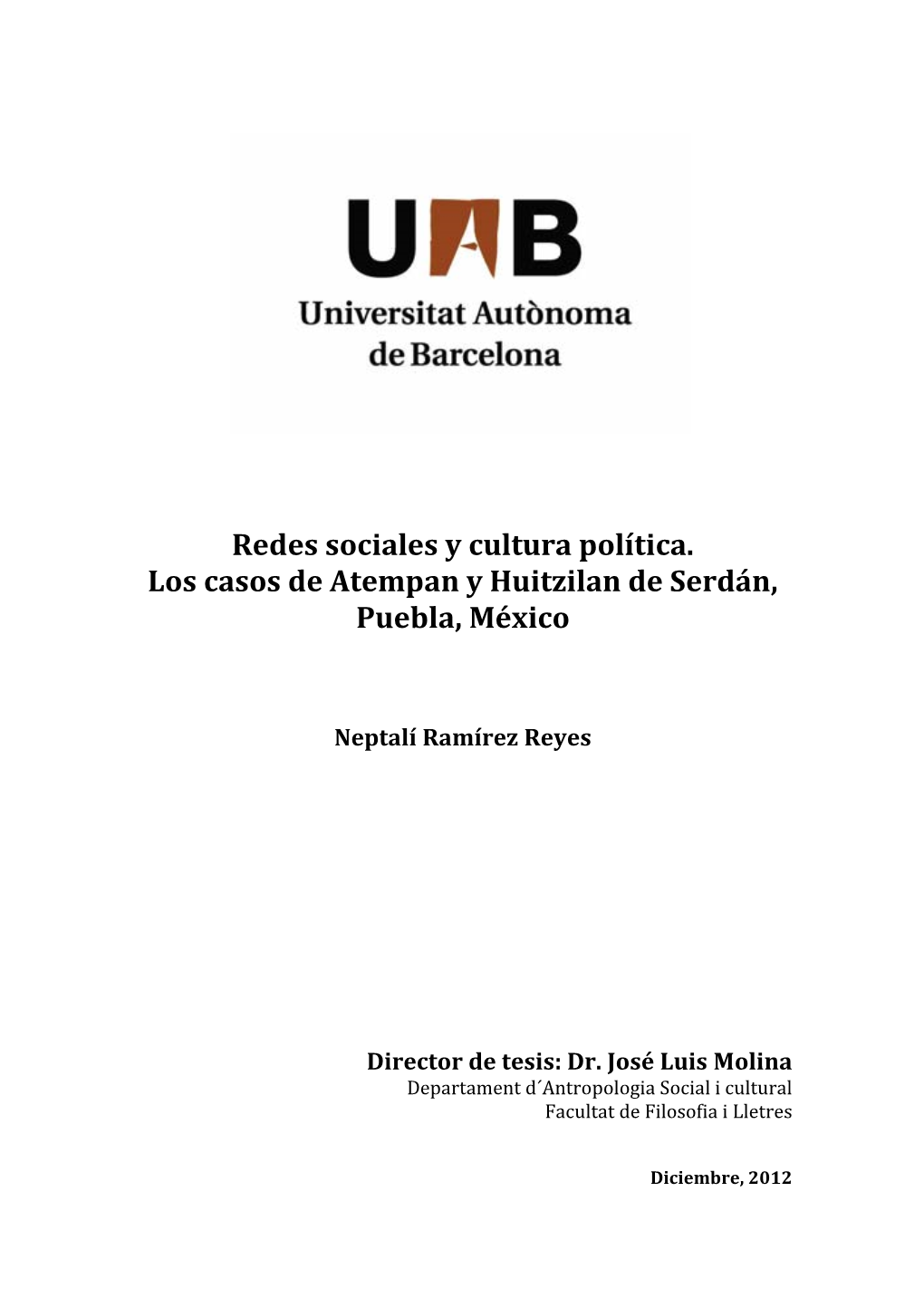 Redes Sociales Y Cultura Política. Los Casos De Atempan Y Huitzilan De Serdán, Puebla, México