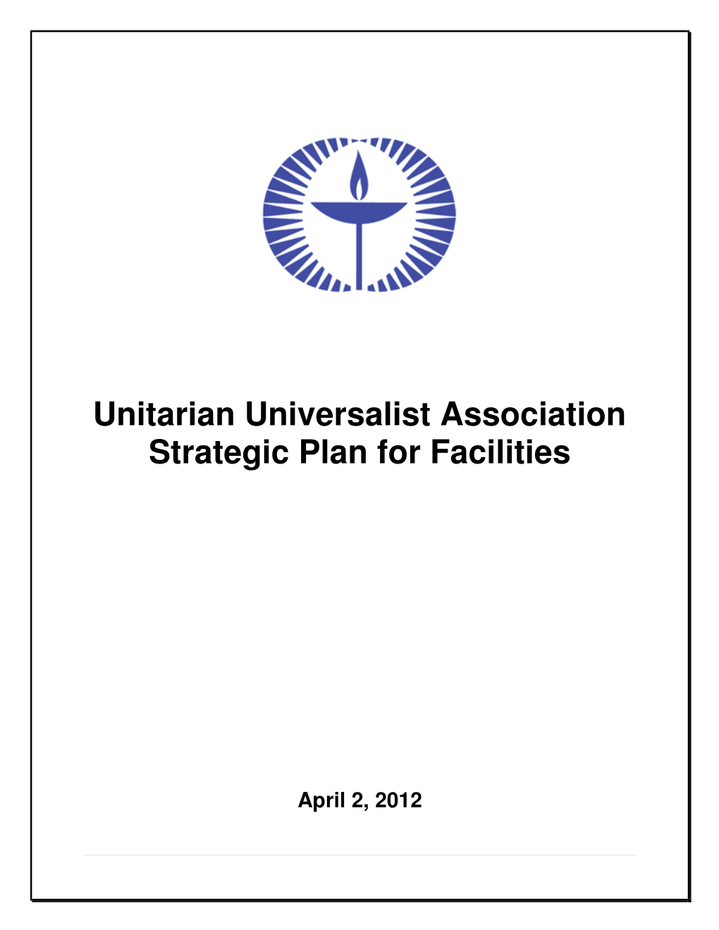 Unitarian Universalist Association Strategic Plan for Facilities