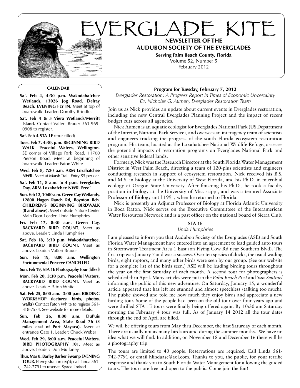 Everglade Kite Linda Humphries Is the Newsletter of the Audubon You Hear the Expression “I Was at the Right Place at the Right Time”
