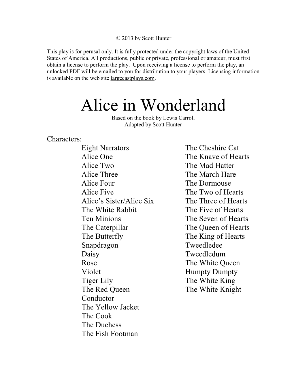 Alice in Wonderland Based on the Book by Lewis Carroll Adapted by Scott Hunter