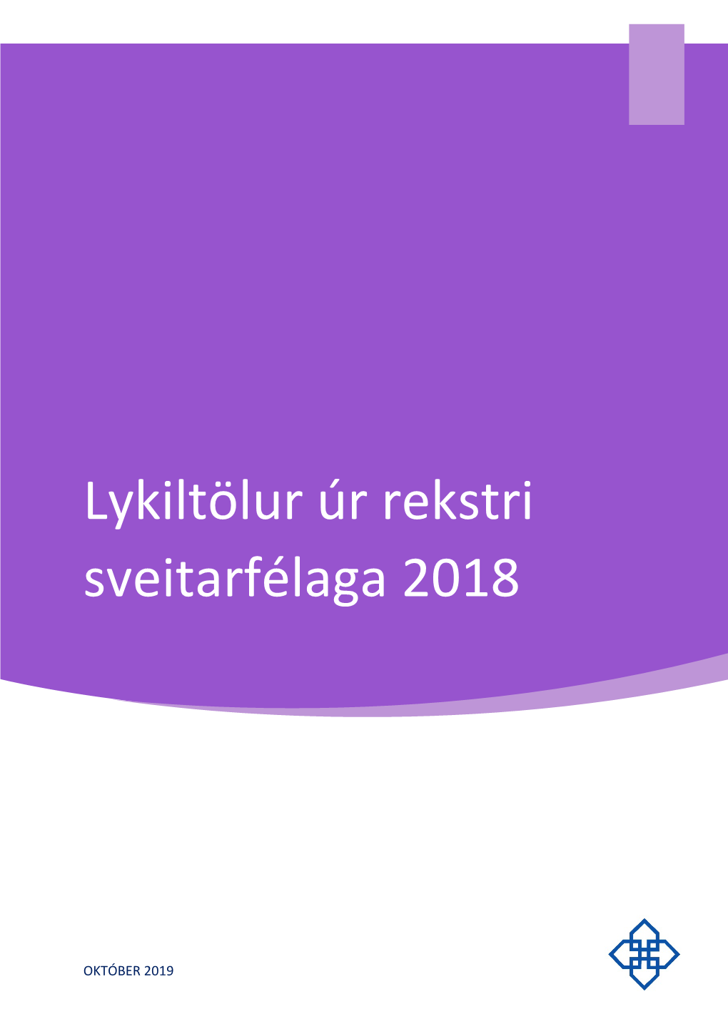 Lykiltölur Úr Rekstri Sveitarfélaga 2018