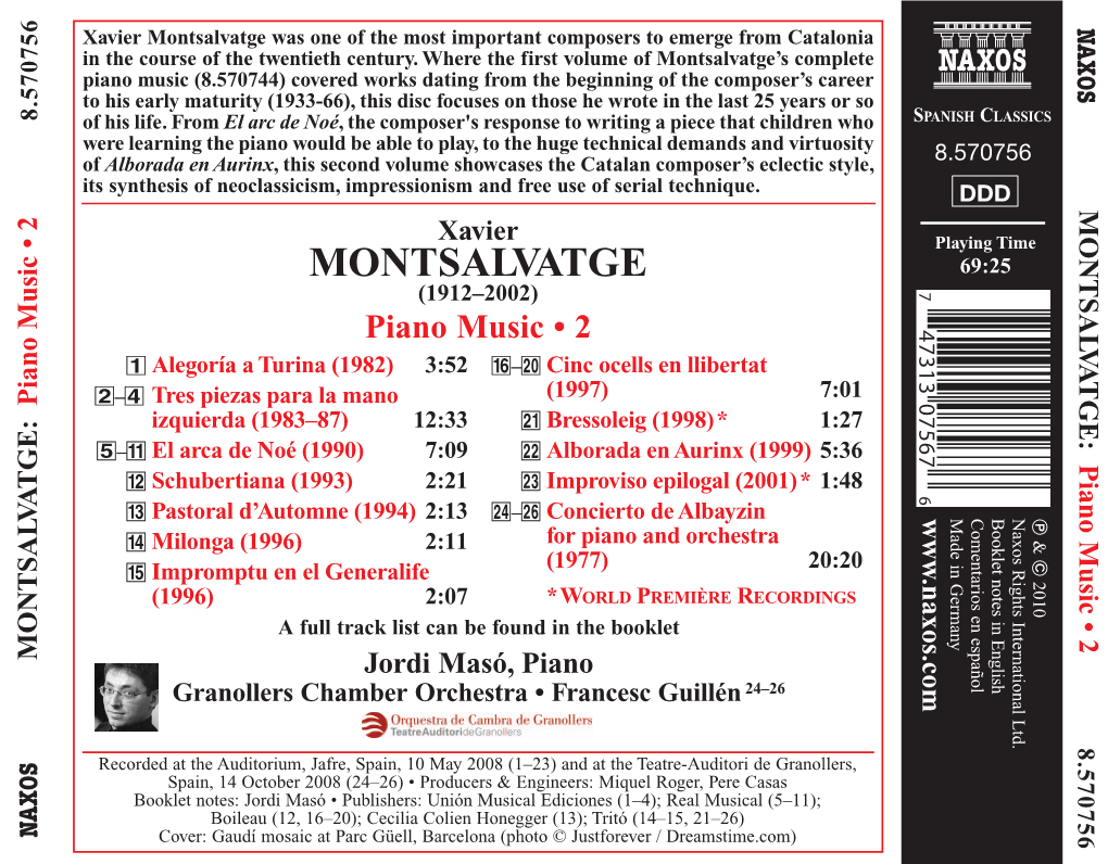 Montsalvatge Was One of the Most Important Composers to Emerge from Catalonia NAXOS in the Course of the Twentieth Century