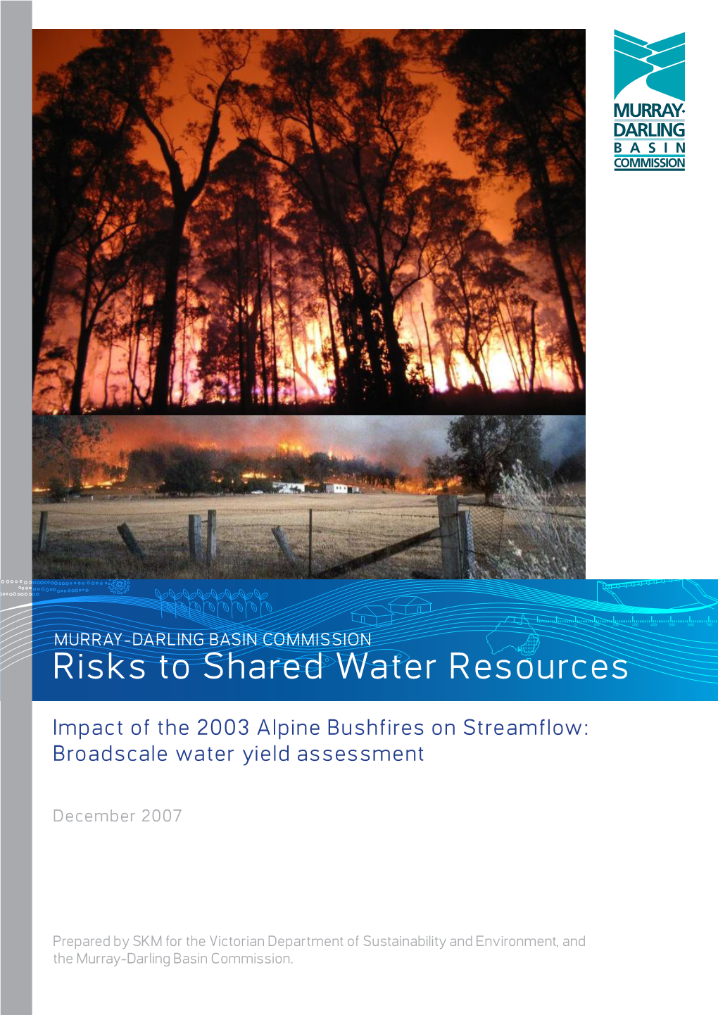 Risks to Shared Water Resources Impact of the 2003 Alpine Bushfires