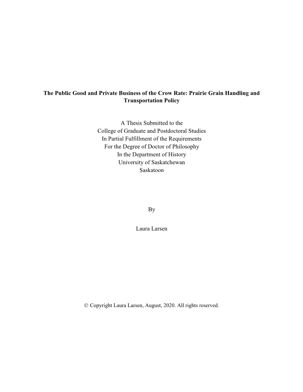 The Public Good and Private Business of the Crow Rate: Prairie Grain Handling and Transportation Policy