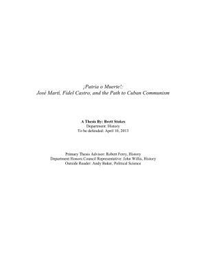 ¡Patria O Muerte!: José Martí, Fidel Castro, and the Path to Cuban Communism