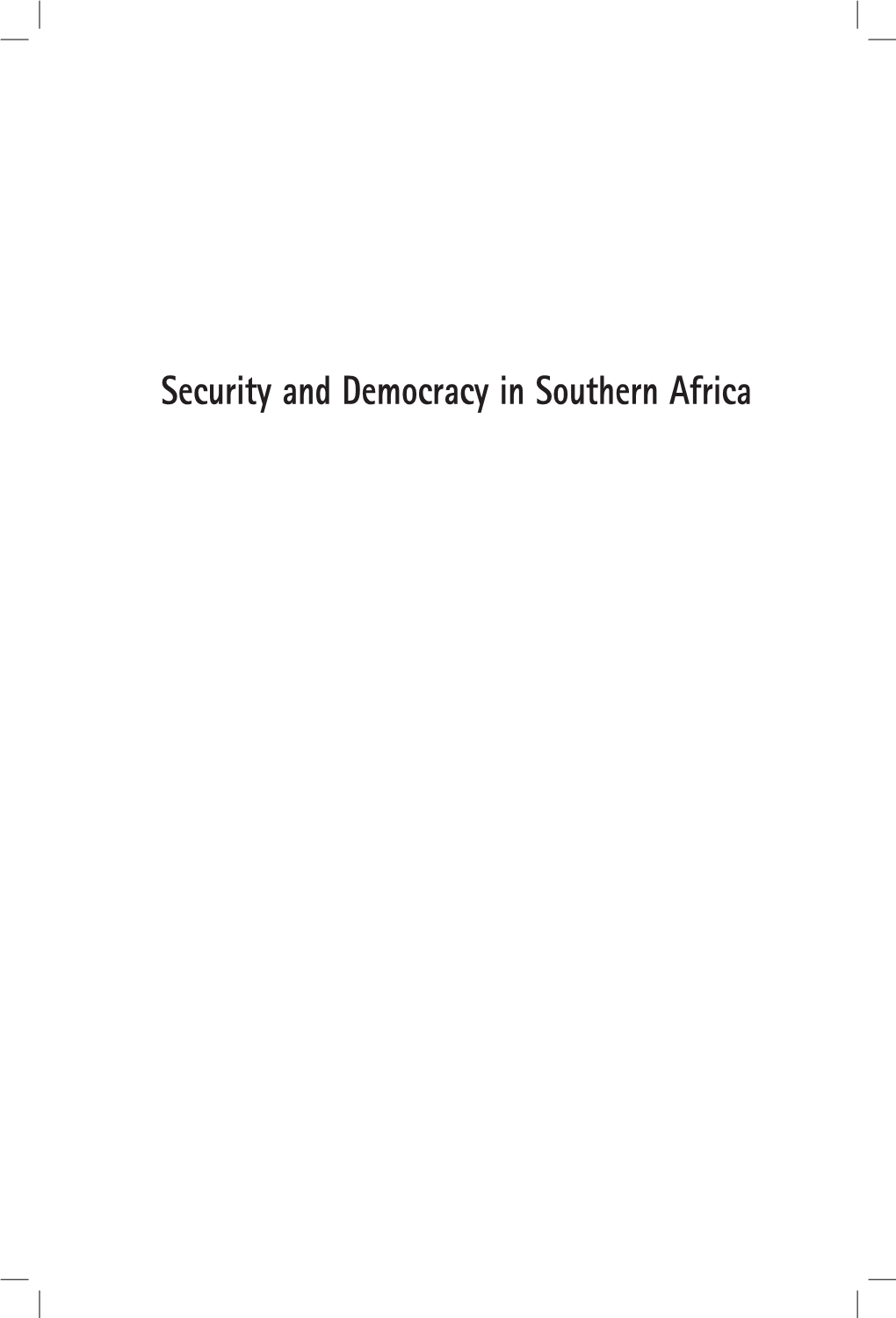 Security and Democracy in Southern Africa • Fourth Positive Proof • 27 August 2007