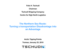 The Northern Sea Route: Turning a Transportation Disadvantage Into an Advantage