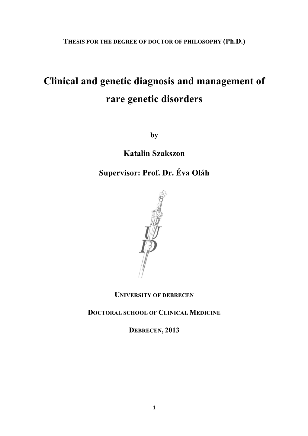 Clinical and Genetic Diagnosis and Management of Rare Genetic Disorders