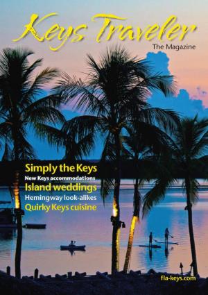Simply the Keys New Keys Accommodations Island Weddings Hemingway Look-Alikes Quirky Keys Cuisine