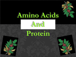 Amino Acids and Protein DEFINITION of AMINO ACID Organic Compounds Contains N in Addition to C , H, O