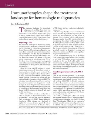 Immunotherapies Shape the Treatment Landscape for Hematologic Malignancies Jane De Lartigue, Phd