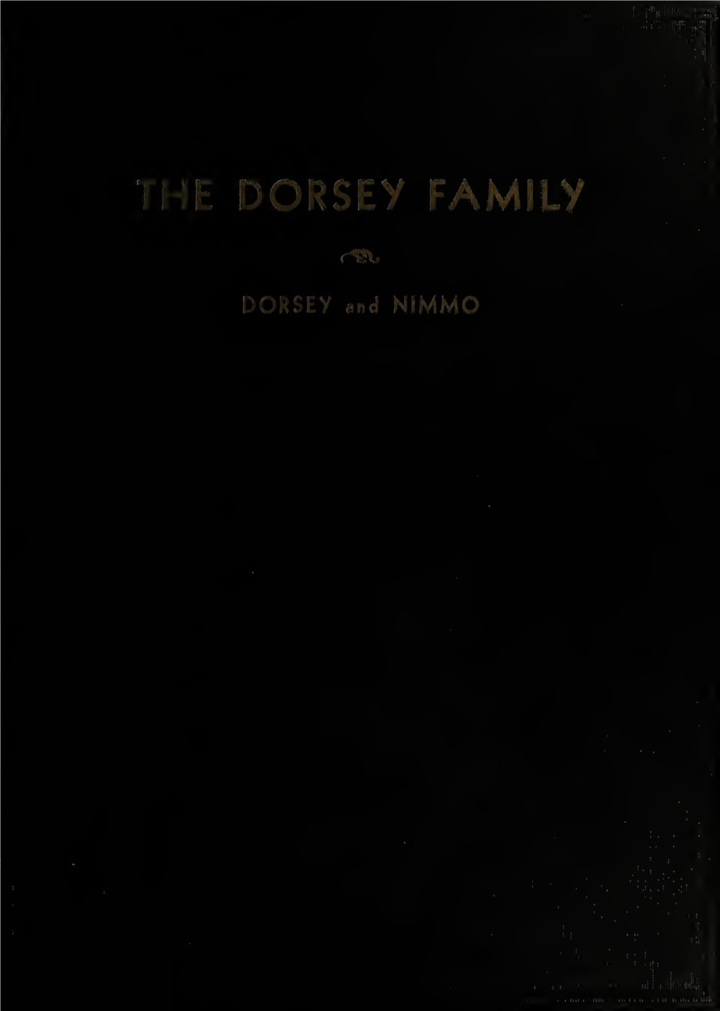 The Dorsey Family : Descendants of Edward Darcy-Dorsey of Virginia and Maryland for Five Generations, and Allied Families / by M