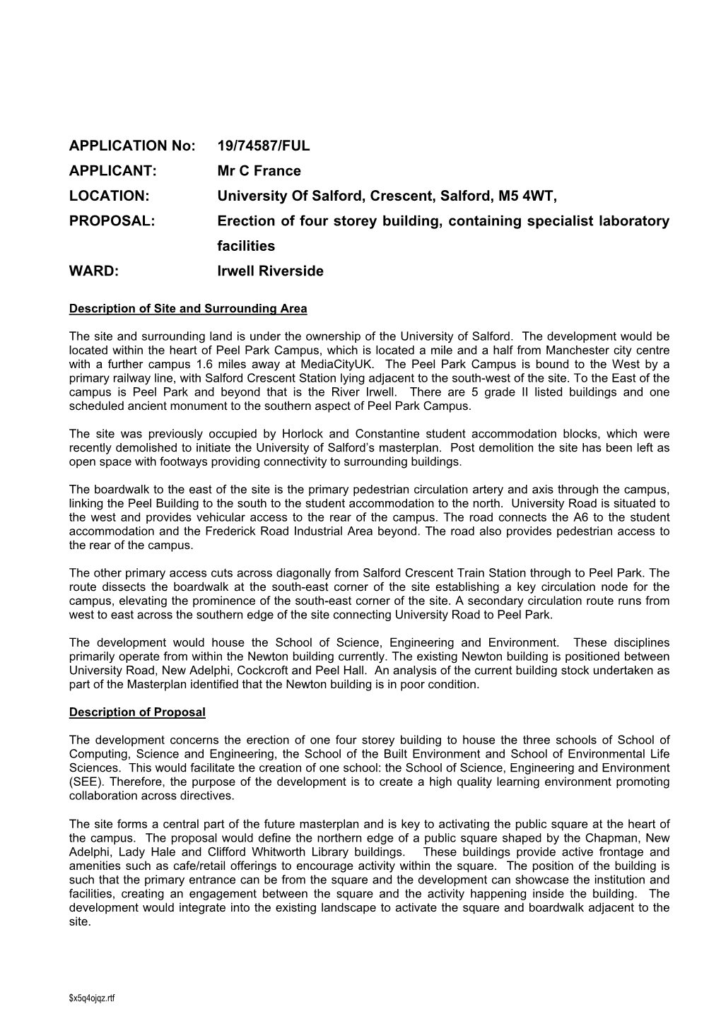 University of Salford, Crescent, Salford, M5 4WT, PROPOSAL: Erection of Four Storey Building, Containing Specialist Laboratory Facilities WARD: Irwell Riverside