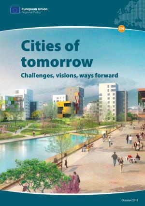 Cities of Tomorrow Challenges, Visions, Ways Forward