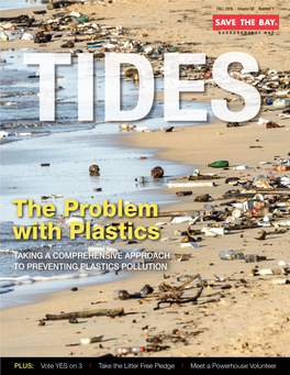 The Problem with Plastics TAKING a COMPREHENSIVE APPROACH to PREVENTING PLASTICS POLLUTION