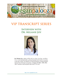 VIP TRANSCRIPT SERIES Interview with Dr. Melanie