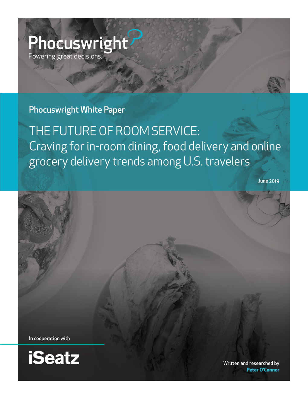 THE FUTURE of ROOM SERVICE: Craving for In-Room Dining, Food Delivery and Online Grocery Delivery Trends Among U.S