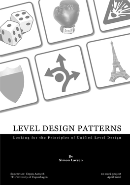 Level Design Patterns - Simon Larsen - IT-University of Copenhagen - April 2006