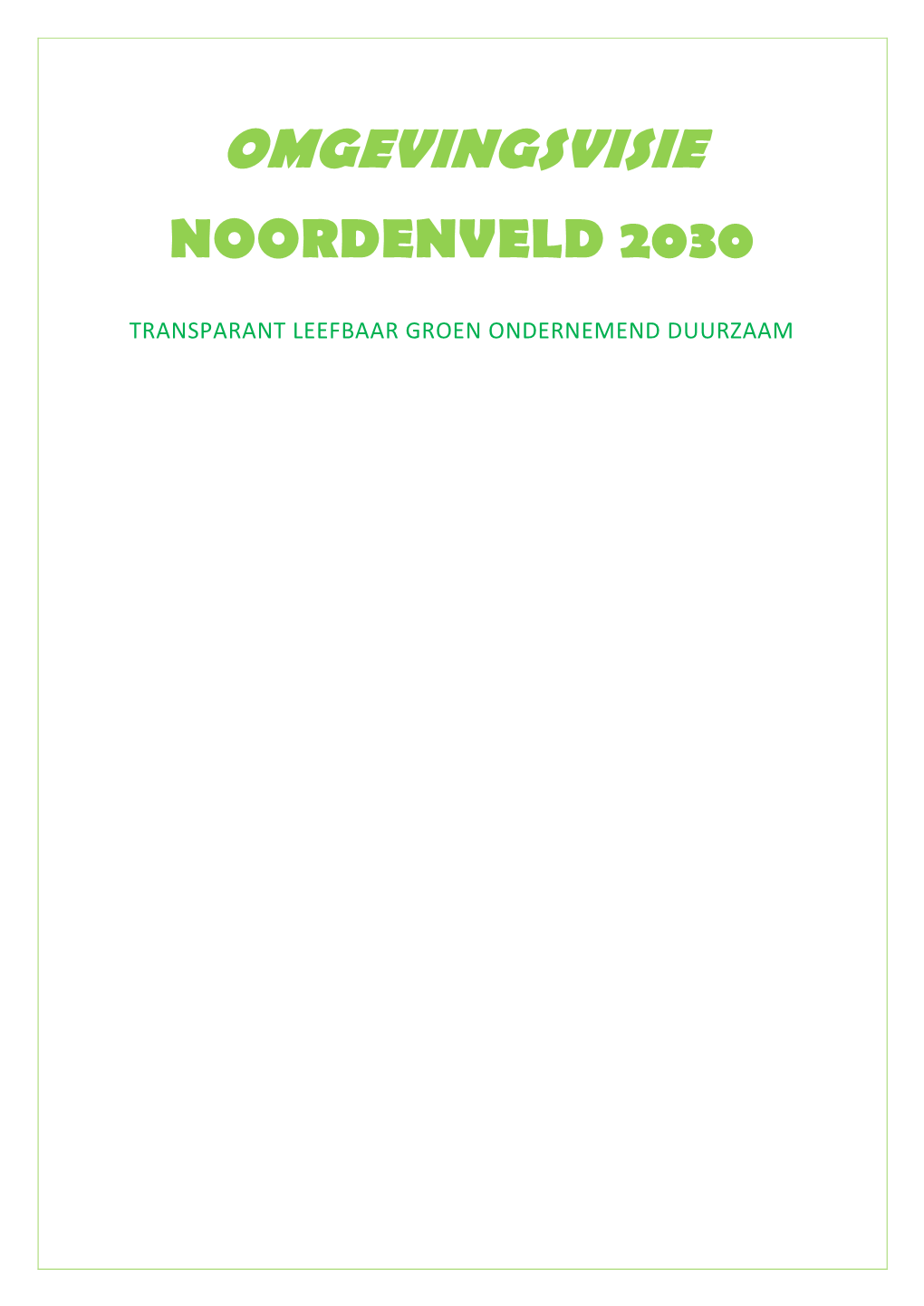 Omgevingsvisie Noordenveld 2030